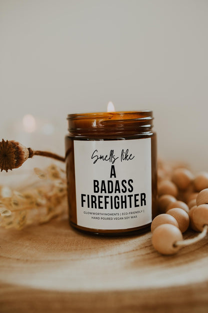 Badass Firefighter Candle - Funny Fire Dept Gift