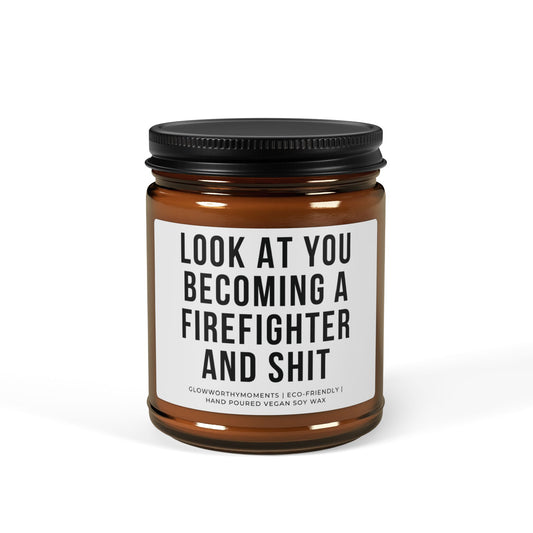 Funny 'Look at you becoming a firefighter and shit' rookie candle
